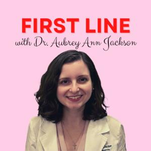 First Line by Dr. Aubrey Ann Jackson