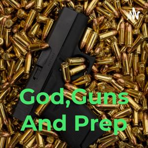 God,Guns And Prep