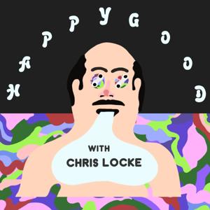 Happy Good with Chris Locke