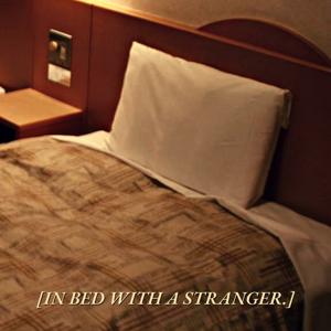 In Bed With A Stranger