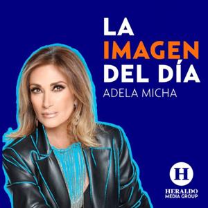 Adela Micha y la imagen del día