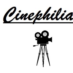 Cinephilia Podcast