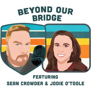 Beyond Our Bridge