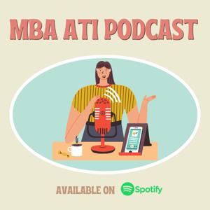 Mba Ati Podcast