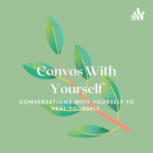 Convos With Yourself