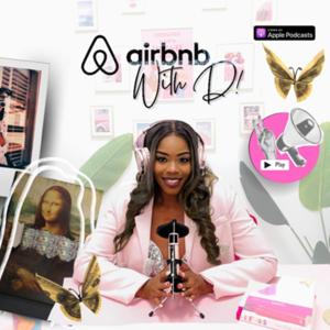 Airbnb With D! by @Airbnbwithd