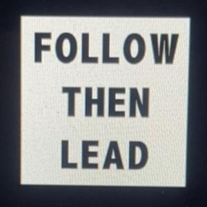 FollowThenLeadPodcast