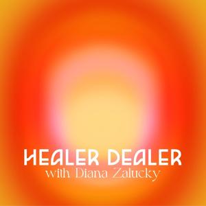 Healer Dealer®