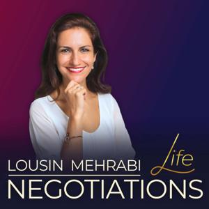 Life Negotiations with Lousin Mehrabi