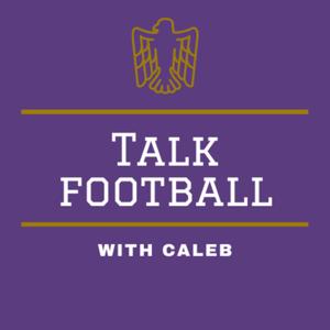 Talk Football with Caleb