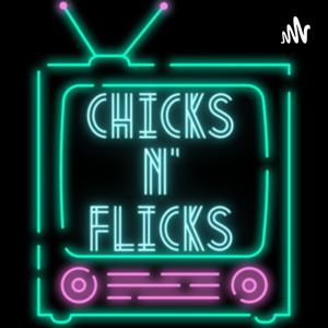 Chicks n' Flicks