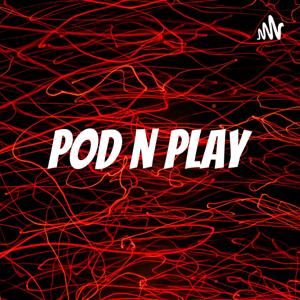 Pod n Play