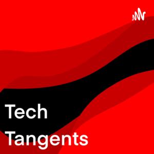 Tech Tangents