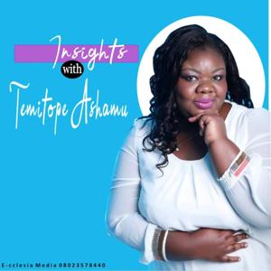 Insights with Temitope Ashamu