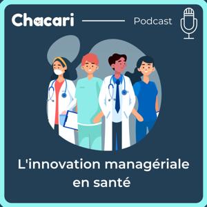 L'Innovation Managériale en Santé par Chacari