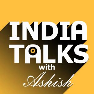 India Talks with Ashish