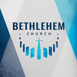 Bethlehem Church Podcast