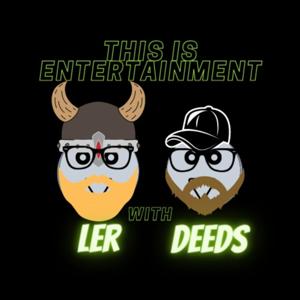 It's Entertainment with Ler & Deeds