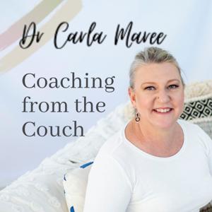 Dr Carla Maree: Coaching from the Couch