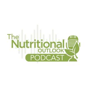 The Nutritional Outlook Podcast