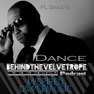 Dance Behind the Velvet Rope with PL Sweets