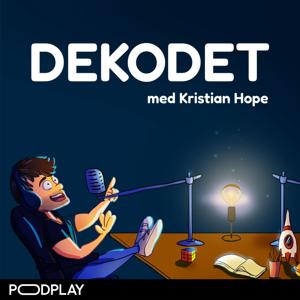 DEKODET by Bauer Media og Kristian Hope