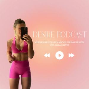 The Desire Podcast