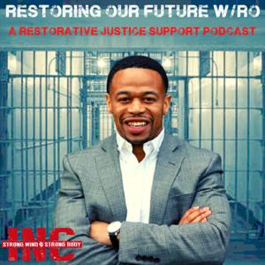 Restoring Our Future w/Ro