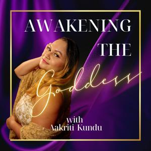 Awakening the Goddess Podcast