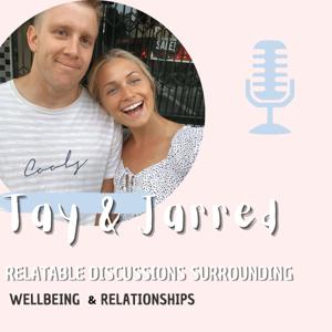 Tay & Jarred Podcast