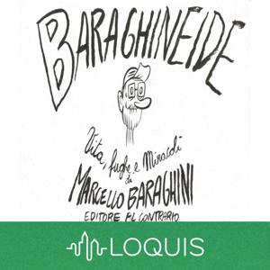 La Baraghineide - le storie di Marcello Baraghini