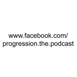 Progression Podcast