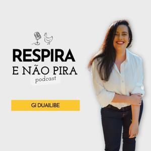 Respira e Não Pira Podcast