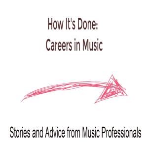 How It's Done: Careers in Music