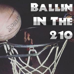 Ballin In The 210