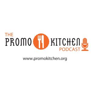 PromoKitchen Podcast by PromoKitchen