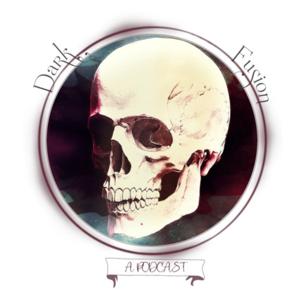 The Dark Fusion Podcast