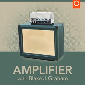 Amplifier with Blake J. Graham