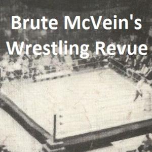 Brute McVein's Wrestling Revue with DJ Convoy