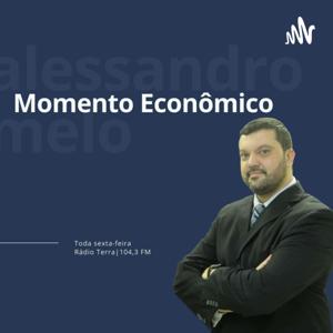 Momento Econômico com Alessandro Melo