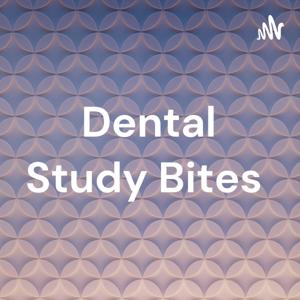 Dental Study Bites