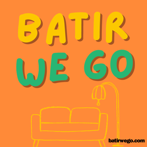 Batir We Go