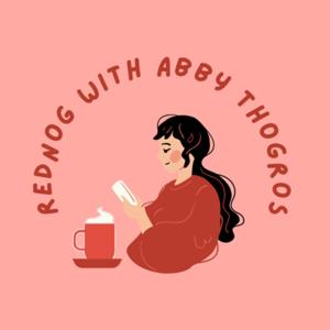 Rednog with Abby Thogros