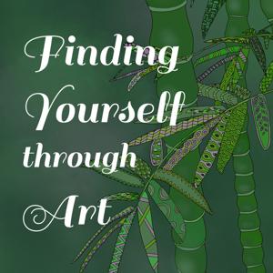 Finding Yourself Through Art