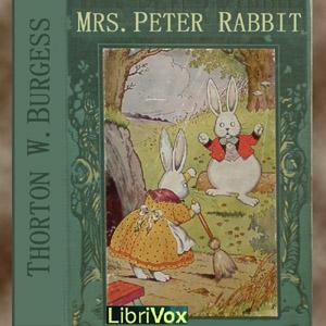 Mrs. Peter Rabbit by Thornton W. Burgess (1874 - 1965)