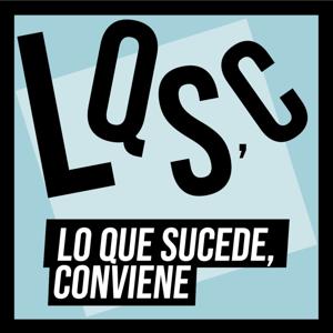 LQSC - LO QUE SUCEDE, CONVIENE