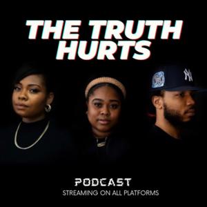 The Truth Hurts Podcast