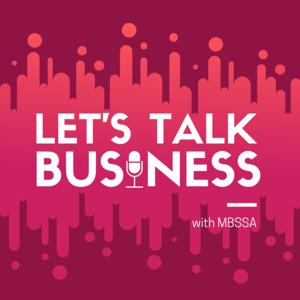 Let's Talk Business with MBSSA