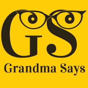 Grandma Says