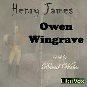 Owen Wingrave by Henry James (1843 - 1916)